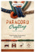 Paracord Crafting for All Levels: From Everyday Accessories to Survival Tools by Angela Perrone