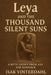 Leya and the Thousand Silent Suns: A Myth Grown From Ash and Radiance by Isak Vinterdahl
