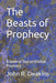 The Beasts of Prophecy: A General Text on Biblical Prophecy by Billie L. Deakins, John R. Deakins