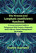 The Venous and Lymphatic Insufficiency Handbook: A Comprehensive Guide to Symptoms, Risk Factors, Diagnosis, and Evidence-Based Management Strategies by Evelyn Hartwell