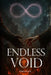 Endless Void: Fire in the Shadows of Verestia by Elmira Kordi