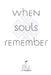 When Souls Remember by M. M. Crusinberry