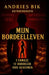 Mijn bordeelleven: Andries Bik Autobiografie by Andries Bik