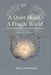 A Quiet Heart, A Fragile World: A Sofia & Ethan Novel Book One of the Sofia & Ethan Series by Jeffrey Rittenhouse