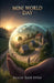 Mini World Day: A Science Fiction Story Where Miniature Worlds Are Designed. by Behçet Emir Erten