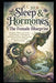 Sleep & Hormones: The Female Blueprint: Navigate Menstrual Cycles, Motherhood, & Menopause with Tailored Sleep Optimization, Quick Fixes & Holistic We by Nuno Silva