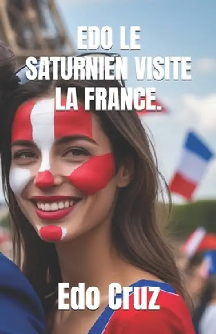 EDO Le Saturnien Visite La France. by Edo Cruz
