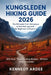 Kungsleden Hiking Guide 2026: The Ultimate Trail Adventure in Swedish Lapland for Beginners & Experts by Kennedy Ardee