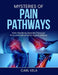Mysteries of Pain Pathways by Carl Vela