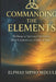 Commanding the Elements: Walking in Spiritual Authority Over Creation as a Child of God by Elphas Sipho Mdluli
