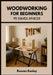 Woodworking for Beginners in Small Spaces: 25 Step-by-Step Home Projects You Can Build with Basic Tools, Scrap Wood, and a Tiny Workshop - No Experien by Rowan Kesley