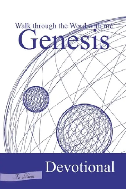 Genesis Devotional: for children by Pathway To Life Publications