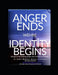 Anger Ends Where Identity Begins: A Blueprint for ending anger and unlocking destiny by Jr. Berry David Lee