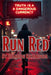 Run Red: The Truth Is A Dangerous Currency by Brandon Richardson