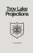 Troy Lake: Projections by Richard Quarisa