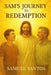 Sam's Journey to Redemption by Evelyn Roman-Santos, Evelyn Roman-Santos, Samuel Santos
