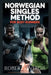 Norwegian Singles Method for Busy Runners: A Simple Step-by-step Subthreshold Training Plan To Boost, Speed, Endurance and Motivation by Robert H. Virgil