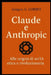 Claude e Anthropic: le origini di un'IA etica e rivoluzionaria by Grégory G. Corbet