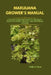 Marijuana Grower's Manual: Cannabis Cultivation Guide for Beginners, Experts in Indoor, Outdoor, and Greenhouse Growing by Nellie J. Olson