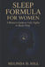 Sleep Formula For Women: A Woman's Guide to Calm Nights and Better Sleep by Melinda D. Hill