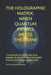 The Holographic Matrix: When Quantum Physics Meets the Divine: The revolutionary theory that unites Gateway CIA, Bohm-Pribram's holographic universe, by The Consciousness Explorer
