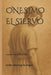 Onesimo El Siervo by Iris Chongwe