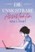 Die unsichtbare Assistentin by Mia J. Hart
