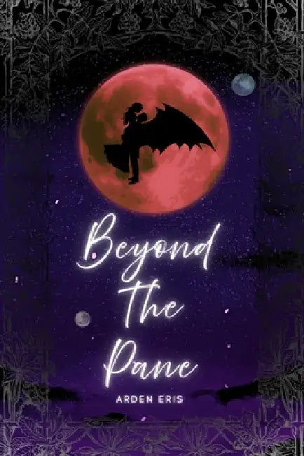 Beyond the Pane by Arden Eris