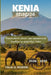 Kenia Reisgids 2026-2027: Meeslepende reizen naar eeuwenoude tradities en levendige zielen by Talia G. Morrin