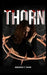 Thorn: When Pressure Breaks the Silence by Deborah T. Taiwo