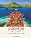 Indonesia by First Flight: A Practical Guide for New Travelers by Kiet Huynh