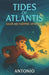 Tides of Atlantis - Kalen and the Sleeping Leviathan by Antonio