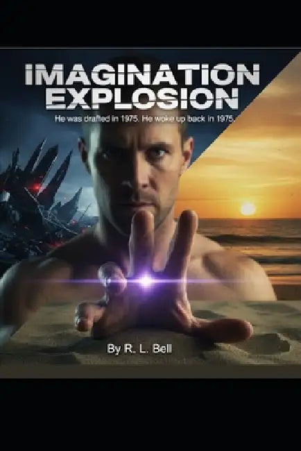 Imagination Explosion: With Images by Roger Bell, R. L. Bell