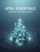 Html Essentials: Building The Digital World by Kevinas Moreno