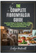 The Complete Fibromyalgia Guide: Practical Ways to Manage Pain, Fatigue, Daily Life, and Supportive Recipes for Everyday Wellness by Evelyn Hartwell