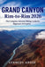 Grand Canyon Rim-To-Rim 2026: The Complete Arizona Hiking Guide for Beginners & Experts by Kennedy Ardee