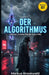 Der Algorithmus: German Graded Reader (Level B1) by Markus Brookwald