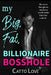 My Big, Fat, Billionaire Bosshole by Catto Love