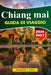 CHIANG MAI Guida ai viaggio 2026-2027: Principali attrazioni, cibo locale, templi, mercati, mappe, foto e itinerari facili by Samantha J. Flora