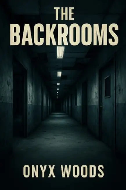 The Backrooms by Onyx Woods