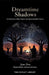 Dreamtime Shadows: An Exploration of Black Magic in Aboriginal Australian Cultures: Rituals, Beliefs, and Societal Impact by Jane Doe, The Occult Library