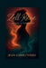 Zell-Rene': A Journey in Three Fires by Jean Etta Carruthers