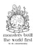 Monsters Built the World First by M. M. Crusinberry