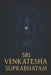 Sri Venkatesha Suprabhatam by Arjun Menon