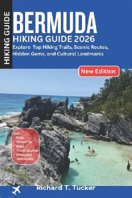 Bermuda Hiking Guide 2026 by Richard T. Tucker