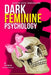 Dark Feminine Psychology: Feminine Energy Female Psychology Emotional Regulation Trauma Healing Attachment Styles Boundaries Self Worth Detachment Con by Lucy Kollins