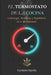 El Termostato de la Cocina: Liderazgo, Medición y Equilibrio en el Restaurnate by Carmelo Martín