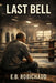 Last Bell by Eb Robichaud