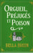 Orgueil, Préjugés et Poison by Camille Laurent, Bella Breen