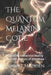 The Quantum Melanin Code: Mastering conscious reality thru the physics of intention by Jr. Hadden Robert E.